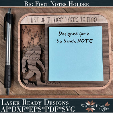 Big Foot Notes Holder - Laser ready design