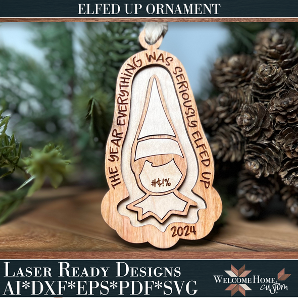 Elfed Up Ornament Laser Ready Design