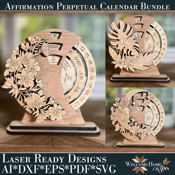 Affirmation Perpetual Calendar File - Laser Ready Designs - Welcome Home Custom