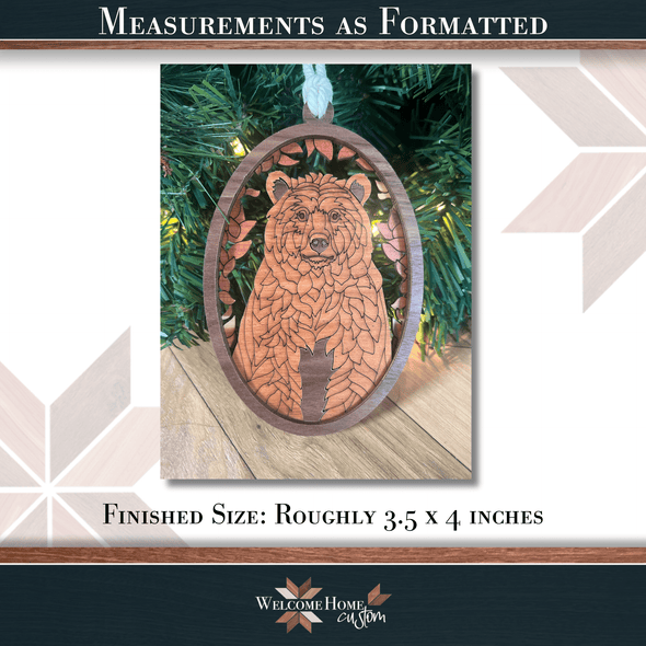 Bear Showstopper Ornament - Laser Ready File - Welcome Home Custom