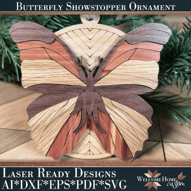 Butterfly Showstopper Ornament - Laser Ready File - Welcome Home Custom