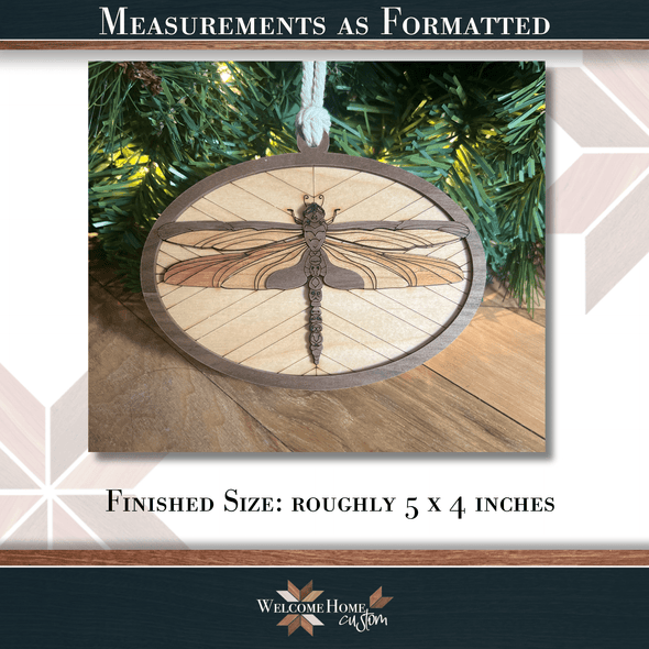 Dragonfly Showstopper Ornament - Laser Ready File - Welcome Home Custom