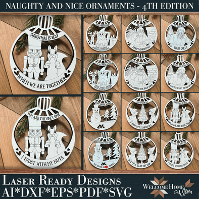 Naughty and Nice Ornaments 4th Edition - Laser Ready Design - Welcome Home Custom