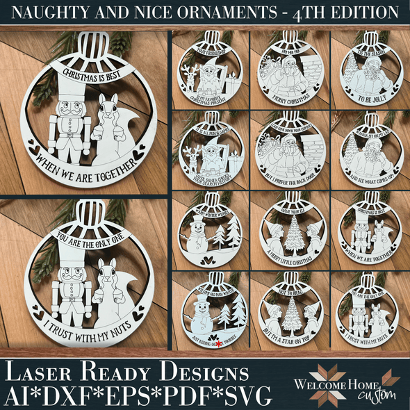 Naughty and Nice Ornaments 4th Edition - Laser Ready Design - Welcome Home Custom