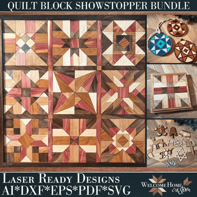 Quilt Block SHOWSTOPPER with 2 Size Options - Laser Ready Design - Welcome Home Custom