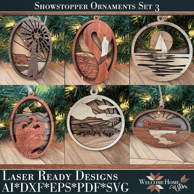 Showstopper Ornaments Set of 6 Set Three - Laser Ready Design - Welcome Home Custom