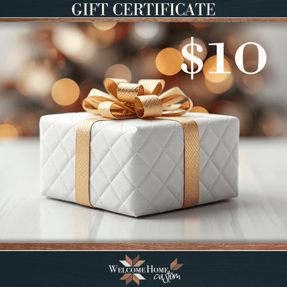 Welcome Home Custom Gift Certificate - Welcome Home Custom